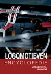 Geillustreerde Locomotieven encyclopedie - M. de Cet, A. Kent (ISBN 9789036618472)