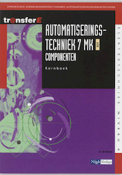Automatiseringstechniek 7 MK AEN Componenten Kernboek - A. de Bruin (ISBN 9789042516564)