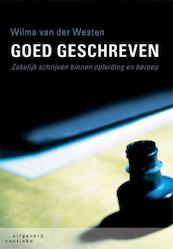 Goed geschreven - Wilma van der Westen (ISBN 9789046901700)
