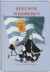 Zeeuwse wijsheden - (ISBN 9789055133468)