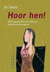 Hoor hen ! - J. Isarin (ISBN 9789077822142)