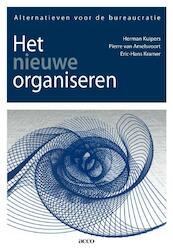 Het nieuwe organiseren - Herman Kuipers, Pierre van Amelsvoort, Eric-Hans Kramer (ISBN 9789033480898)