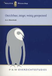 Onzichtbaar, integer, weinig gerespecteerd - A.J.J. Meershoek (ISBN 9789035245921)