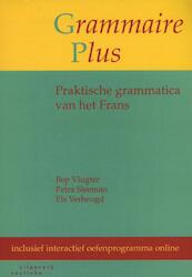 Grammaire plus - Bep Vlugter, Petra Sleeman, Els Verheugd (ISBN 9789046903261)