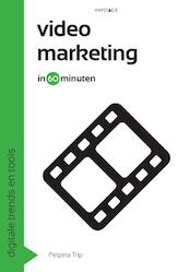 Videomarketing in 60 minuten - Pelpina Trip (ISBN 9789461260772)