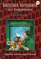 Mentha Minnema en it klokkemystearje - Jan Schotanus (ISBN 9789461496010)