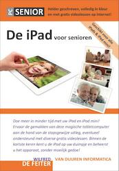 De iPad voor senioren - Wilfred de Feiter (ISBN 9789059406650)