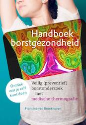 Handboek borstgezondheid - Francine van Broekhoven (ISBN 9789460151422)