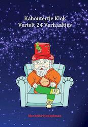Kaboutertje Klok Vertelt 24 Verhaaltjes - Mechtild Henkelman (ISBN 9789082497304)