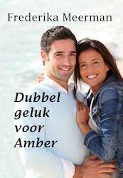 Dubbel geluk voor Amber - Frederika Meerman (ISBN 9789462600973)