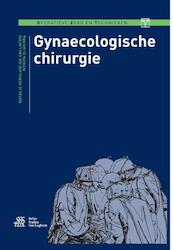 Gynaecologische chirurgie - Natalie Versijde-de Callafon, Myron Dijkstra (ISBN 9789036811385)