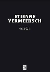 Over God - Etienne Vermeersch (ISBN 9789460014710)