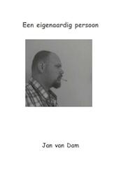 Eigenaardig persoon - Jan van Dam (ISBN 9789082648928)