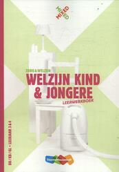 Mixed vmbo Welzijn kind en jongere Leerwerkboek - Lisette van Engelen, Lizet Penson, Chantal Visser, Karin Swinkels (ISBN 9789006870213)