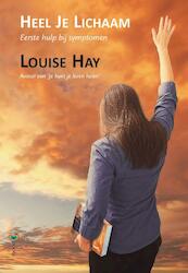 Heel je lichaam - Louise Hay (ISBN 9789072455079)