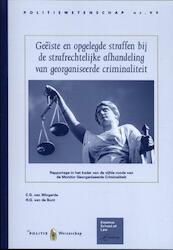PW 99 Geëiste en opgelegde straffen bij de strafrechterlijke afhandeling van georganiseerde criminaliteit - K. van Wingerde, H. van de Bunt (ISBN 9789463500500)