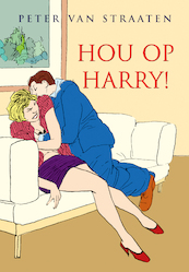 Hou op, Harry! - Peter van Straaten (ISBN 9789463360456)