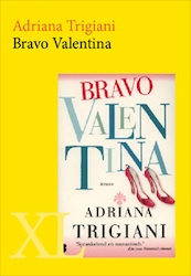Bravo Valentina - Adriana Trigiani (ISBN 9789046308073)
