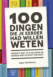 100 dingen die je eerder had willen weten - Inger Strietman (ISBN 9789021570655)