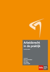 Arbeidsrecht in de praktijk - D.M. van Genderen, P.S. Fluit, M.E. Stefels, D.J.B. de Wolff (ISBN 9789012402514)