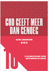 God geeft meer dan genoeg - Eline Lindeboom (ISBN 9789033801778)