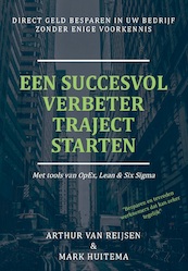 Een succesvol verbetertraject starten - (ISBN 9789082958928)