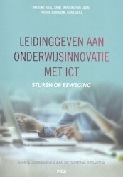 Leidinggeven aan onderwijsinnovatie met ict - Marijke Kral, Anne-Marieke van Loon, Pierre Gorissen, Dana Uerz (ISBN 9789492525604)