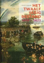 Het Twaalfjarig Bestand, 1609-1621 - S. Groenveld (ISBN 9789072550057)