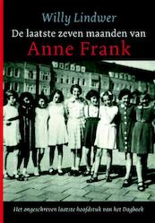 De laatste zeven maanden van Anne Frank - Willy Lindwer (ISBN 9789077895726)