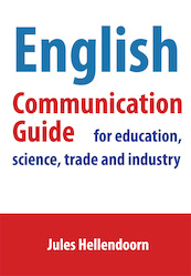 English communication guide for education, science, trade and industry - Jules Hellendoorn (ISBN 9789087598648)