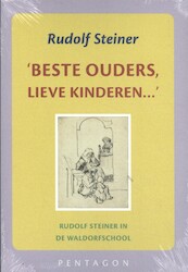 Beste ouders, lieve kinderen - Rudolf Steiner (ISBN 9789492462459)