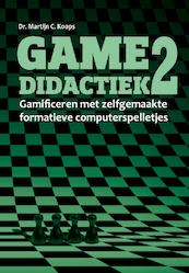Gamedidactiek 2 - Martijn Koops (ISBN 9789090325163)