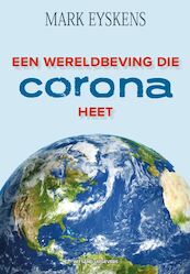 Een wereldbeving die corona heet - Mark Eyskens (ISBN 9789492934727)