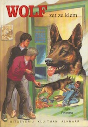 Wolf zet ze klem - Jan Postma (ISBN 9789020647655)