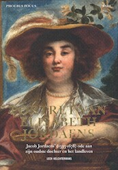 Phoebus Focus XVIII: Portret van Elisabeth Jordaens - Leen Kelchtermans (ISBN 9789082746747)