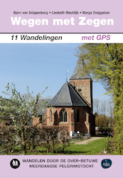Wegen met zegen - Bjorn van Snippenburg, Liesbeth Meuldijk, Marga Zwiggelaar (ISBN 9789038928258)