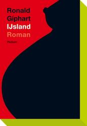 IJsland - Ronald Giphart (ISBN 9789057594465)