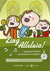 Zing Alleluia! - Jos Bieken, Claudine Martens (ISBN 9789031729210)
