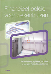 Financieel beleid voor ziekenhuizen - K. Kesteloot, G. Van Herck (ISBN 9789033468926)