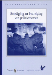 Belediging en bedreiging van politiemensen. - Jan Naeye, Marloes Bakker, Chana Grijsen (ISBN 9789035244160)