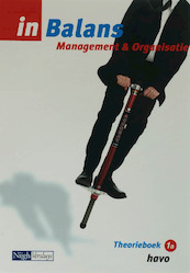 Management & Organisatie in balans 1A Havo Theorieboek - Sarina van Vlimmeren, S.J.M. van Vlimmeren, W. de Reuver, W.J.M. de Reuver (ISBN 9789042537729)
