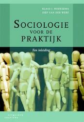 Sociologie voor de praktijk - K.J. Hoeksema, Klaas J. Hoeksema, S. van der Werf, Siep van der Werf (ISBN 9789046902288)