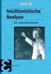 Intuïtionistische Analyse - Dirk van Dalen (ISBN 9789050411240)