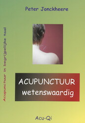 Acupunctuur wetenswaardig - Peter Jonckheere (ISBN 9789081213318)