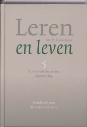 Leren en leven 5 Timotheus tot en met Openbaring - P. Cammeraat (ISBN 9789088651700)