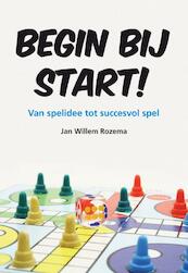 Begin bij Start! - Jan Willem Rozema (ISBN 9789089542656)
