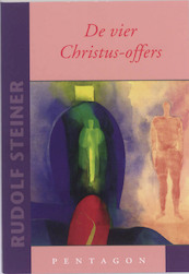 De vier Christus-offers - Rudolf Steiner (ISBN 9789490455064)