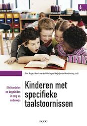 Kinderen met specifieke taalstoornissen - Ellen Burger, Marcia van de Wetering (ISBN 9789033488160)