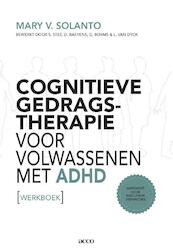 Cognitieve gedragstherapie voor volwassenen met adhd werkboek. Aandacht voor executieve disfuncties - Mary V. van Solanto, Mary van Solanto (ISBN 9789033488511)