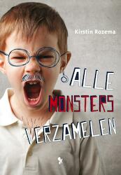 Alle monsters verzamelen - Kirstin Rozema (ISBN 9789462031098)